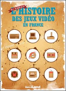L'histoire des Jeux Vidéo en France - 40 ans de news rétro - Vol. 2 Du Micro au PC (couverture)